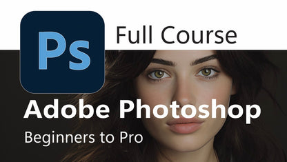🔰Adobe Photoshop Professional Full Course 💯💻*
