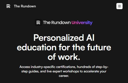 🧠 The Rundown AI University – Turn AI Into Your Competitive Edge ⚡️💸